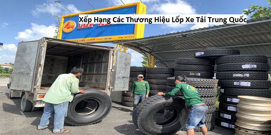 Xếp Hạng Các Thương Hiệu Lốp Xe Tải Trung Quốc